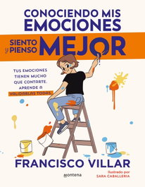 Montena, Conociendo mis emociones siento y pienso mejor, Francisco Villar - Montena