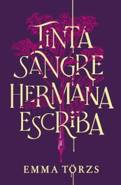 Tinta, sangre, hermana, escriba, Emma Törzs - UMBRIEL