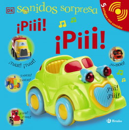 BRUÑO, Sonidos sorpresa - ¡Piii! ¡Piii! - Dawn Sirett