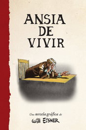 Ansia de vivir, Will Einser - Norma Editorial