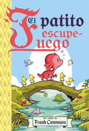 El patito escupe - fuego, Frank Cammuso - PICARONA