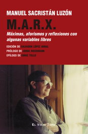 M.A.R.X., Manuel Sacristán Luzón - El Viejo Topo