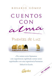 Cuentos con alma: por un mundo mejor, Rosario Gómez Alfonso - Gaia Ediciones