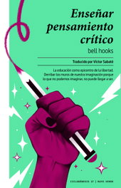 Enseñar pensamiento crítico, Bell Hooks - RAYO VERDE