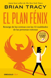 DEBOLSILLO, El Plan Fénix, Brian Tracy - DEBOLSILLO