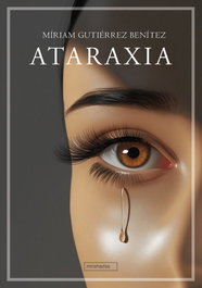 ATARAXIA, Miriam Gutiérrez Benítez - BABIDI-BU