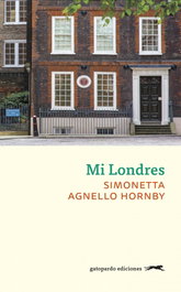 Mi Londres, Simonetta Agnello Hornby - GATOPARDO EDICIONES