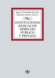 Instituciones básicas de Derecho público y privado, Ignacio Fernández Sarasola - TECNOS