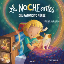 La noche antes - La noche antes del Ratoncito Pérez, Irene Alegría - RBA MOLINO