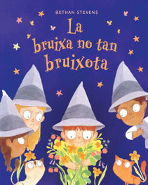 Astronave, La bruixa no tan bruixota, Bethan Stevens - Astronave