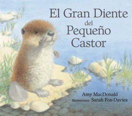 El gran diente del pequeño castor, Ami Mc Donald - ING EDICIONS