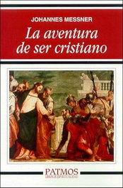 La aventura de ser cristiano, Johannes Messner - RIALP