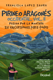 DESNIVEL Pirineo aragonés occidental vol. II. Pasión por la montaña