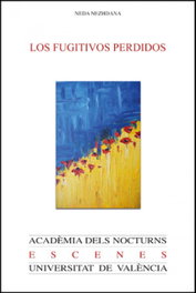 Los fugitivos perdidos, Neda Nezhdana - PUV.(PUB.UNIVERSITAT VALENCIA)