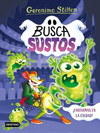 DESTINO INFANTIL, ¡Fantasmas en la ciudad! - Geronimo Stilton