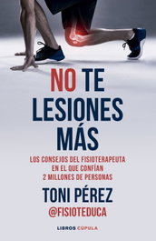 No te lesiones más, Toni Pérez - LIBROS CUPULA