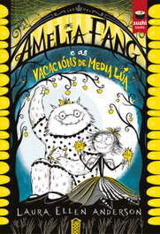 SUSHI BOOKS, Amelia Fang e as vacacións de media lúa - Laura Ellen Anderson