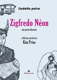 (PORT).ZIGFREDO NEON:UM POETA DISCRETO, Lindolfo Paiva - ALTHUM.COM