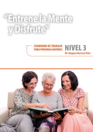 Entrene la mente y disfrute 3. Cuadernos de trabajo para personas mayores, Maria Amparo Herrero Polo - CEPE