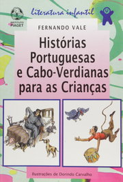 Histórias Portuguesas e CaboVerdianas para as Crianças, Fernando do Vale - EDIÇOES PIAGET