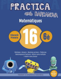 BARCANOVA, QUADERN MATEMATIQUES 16 6E PRIMARIA PRACTICA - BARCANOVA