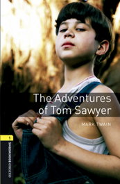 The Adventures of Tom Sawyer, Mark Twain - OXFORD UNIVERSITY PRESS
