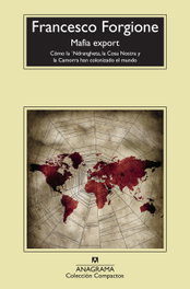 Mafia export, Francesco Forgione - ANAGRAMA
