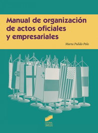 Manual de Organizacion de Actos Oficiales y Empresariales, VV.AA. - SINTESIS EDITORIAL