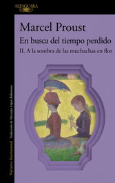 Alfaguara, A la sombra de las muchachas en flor (En busca del tiempo perdido 2), Marcel Proust - Alfaguara