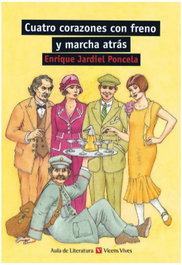 VICENS VIVES, Cuatro corazones con freno y marcha atrás, Enrique Jardiel Poncela, Mª Jose Conde Guerri, Ignasi Roda Fabregas - VICENS VIVES