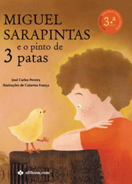 Miguel Sarapintas e o pinto das três patas, José Carlos Pereira - ALTHUM.COM