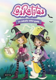 Las Ratitas 9. La cabaña embrujada, Las Ratitas - DESTINO INFILANTIL