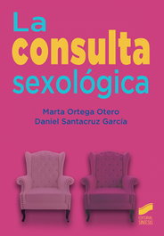 La consulta sexológica 2019, Marta Ortega Otero; Daniel Santacruz García - SINTESIS EDITORIAL