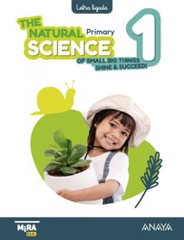 ANAYA, Natural Science 1. Pupil's Book. Letra Ligada - ANAYA