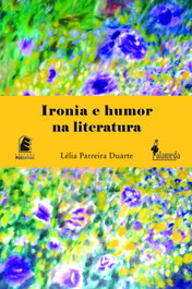 ALAMEDA, Ironia e humor na Literatura - Lélia Parreira Duarte