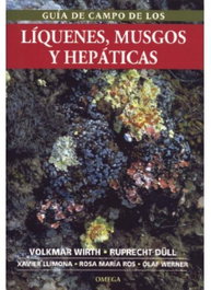 OMEGA, GUÍA DE CAMPO DE LOS LÍQUENES, MUSGOS Y HEPÁTICAS - Wirth, Volkmar, Düll, Ruprecht