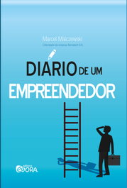 Diário de um empreendedor, Marcel Malczewski - EVORA