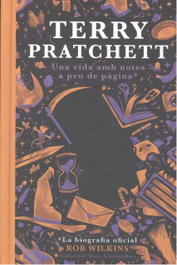 Terry Pratchett: Una vida amb notes a peu de pàgina, Rob Wilkins - MAIMES