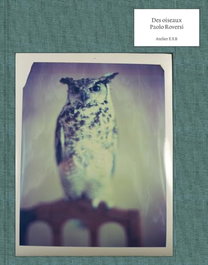 EXB ATELIER, Des Oiseaux, Paolo Roversi