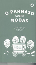 O Parnaso sobre rodas, Christopher Morley - RINOCERONTE EDITORA S.L.