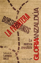 Borderlands/La Frontera, Gloria Anzaldúa - CAPITAN SWING LIBROS