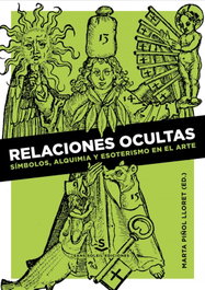 SANS SOLEIL EDICIONES Relaciones ocultas: símbolos, alquimia y esoterismo en el arte