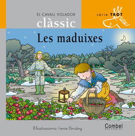 Les maduixes, Conte popular català - COMBEL