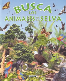 SUSAETA EDICIONES, Busca los animales de la selva - SUSAETA EDICIONES