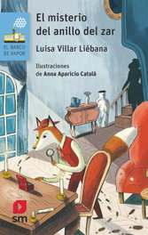 SM, El misterio del anillo del zar - Luisa Villar Liébana