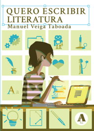 Quero escribir literatura, Manuel Veiga Taboada - AIRA EDITORIAL