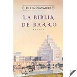 La biblia de barro, Julia Navarro - PLAZA & JANES