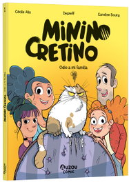 AUZOU EDITIONS, Minino Cretino. Odio a mi familia