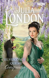 El vizconde que me conquistó, Julia London - HARLEQUIN IBERICA