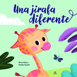 Una Jirafa Diferente, María Mañeru Cámara - LIBSA